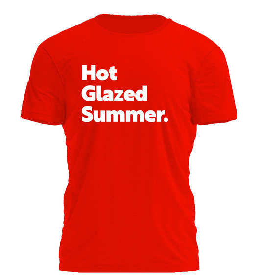 NEW Hot Glazed Summer T-Shirt